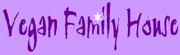 link to vegan family house